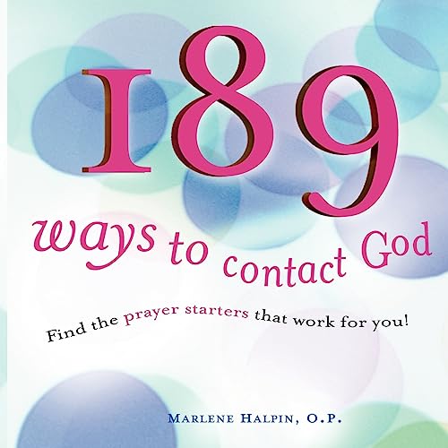 189 Ways to Contact God: Find the Prayer Starters That Work for You! - Click to Buy