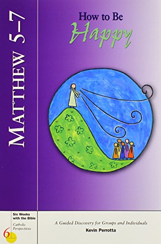 Matthew 5-7: How to Be Happy - Click to Buy