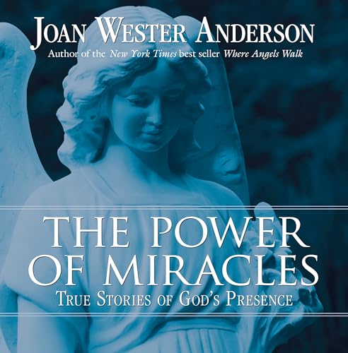 The Power of Miracles: True Stories of God's Presence - Click to Buy