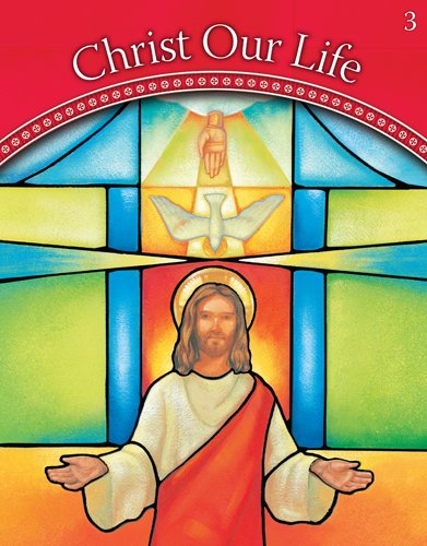 We Believe: Grade 3 (Christ Our Life 2009) - Click to Buy