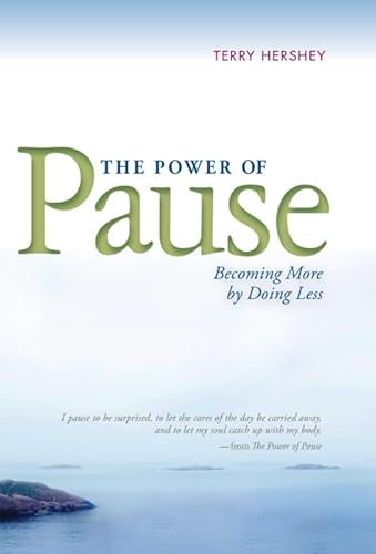 The Power of Pause: Becoming More by Doing Less - Click to Buy