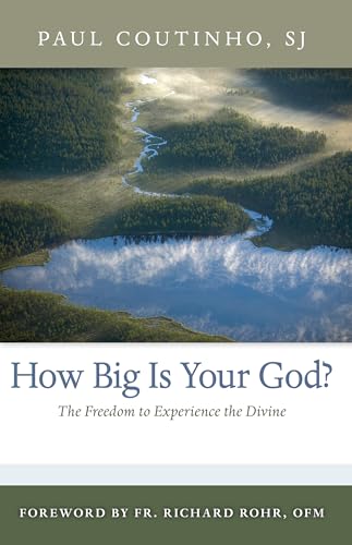 How Big Is Your God?: The Freedom to Experience the Divine - Click to Buy