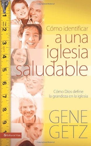 Como identificar a una iglesia saludable: Como Dios Define La Grandeza En La Iglesia - Click to Buy