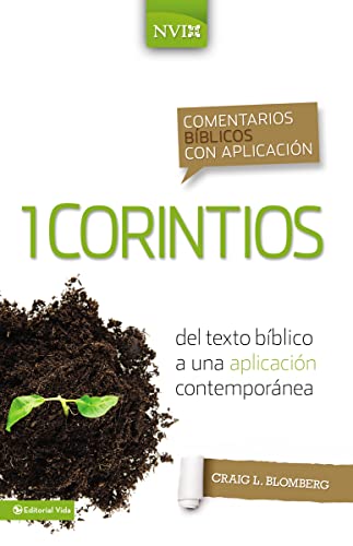 Comentario bíblico con aplicación NVI 1 Corintios: Del texto bíblico a una aplicación contemporánea (Comentarios bíblicos con aplicación NVI) (Spanish Edition) - Click to Buy