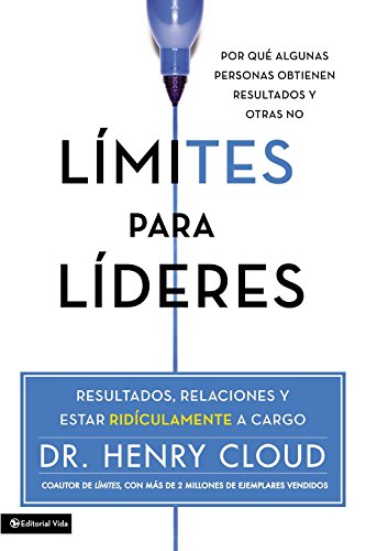 Límites para líderes: Resultados, relaciones y estar ridículamente a cargo (Spanish Edition) - Click to Buy