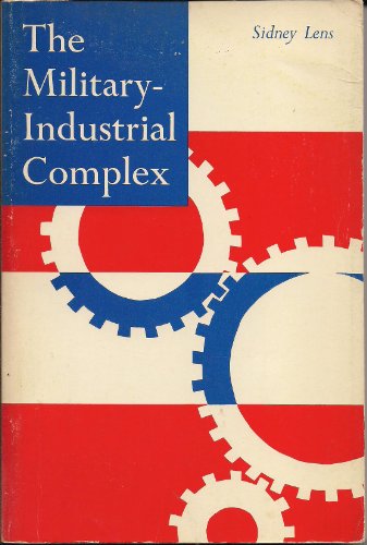 The Military-Industrial Complex - Click to Buy