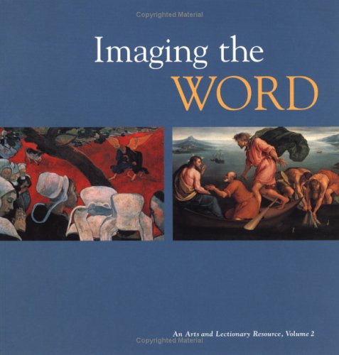 Imaging the Word: An Arts and Lectionary Resource, Volume 2 - Click to Buy