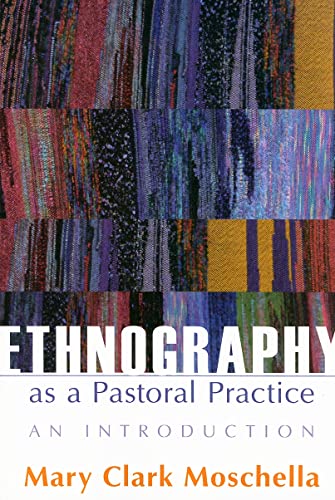 Ethnography as Pastoral Practice: An Introduction - Click to Buy