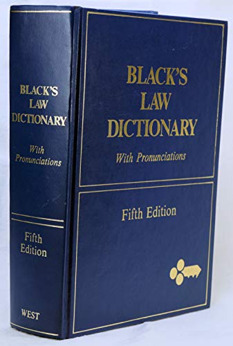 Black's Law Dictionary: Definitions of the Terms and Phrases of American and English Jurisprudence, Ancient and Modern