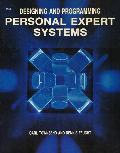 Designing and Programming Personal Expert Systems - Click to Buy