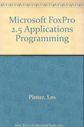 Microsoft Foxpro 2.5 Applications Programming - Click to Buy