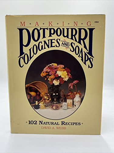 Making Potpourri, Colognes/Soaps -Wb/17