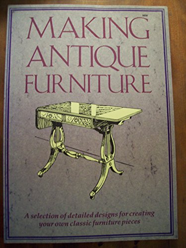 Making Antique Furniture - Click to Buy