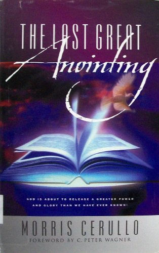 The Last Great Anointing - Click to Buy