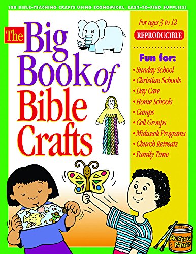 The Big Book of Bible Crafts: 100 Bible-Teaching Crafts Using Economical, Easy-to-Find Supplies! - Click to Buy