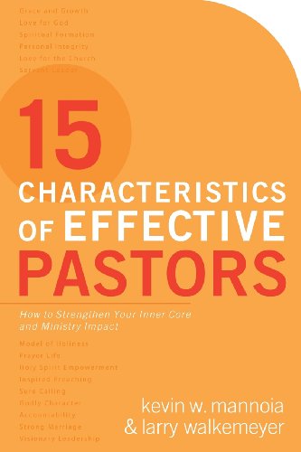 15 Characteristics of Effective Pastors: How to Strengthen Your Inner Core and Ministry Impact - Click to Buy