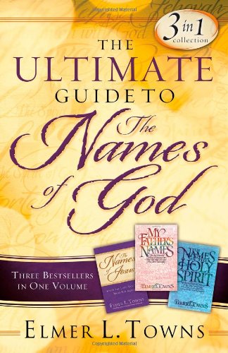 The Ultimate Guide To The Names Of God: Three Bestsellers in One Volume - Click to Buy