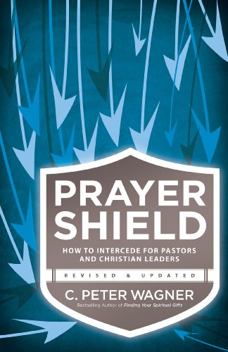 Prayer Shield: How to Intercede for Pastors and Christian Leaders - Click to Buy
