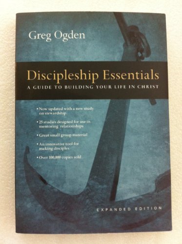 Discipleship Essentials: A Guide to Building Your Life in Christ - Click to Buy