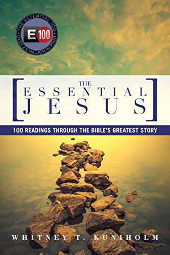 Essential Jesus, The: 100 Readings Through the Bible's Greatest Story - Click to Buy