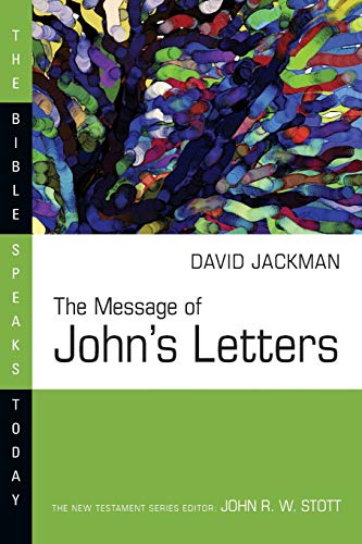 The Message of John's Letters (The Bible Speaks Today Series) - Click to Buy