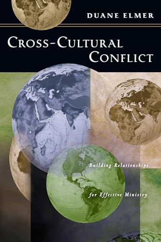Cross-Cultural Conflict: Building Relationships for Effective Ministry - Click to Buy