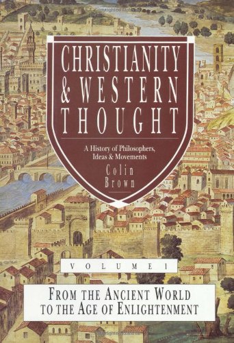 Christianity & Western Thought, Volume 1: From the Ancient World to the Age of Enlightenment - Click to Buy