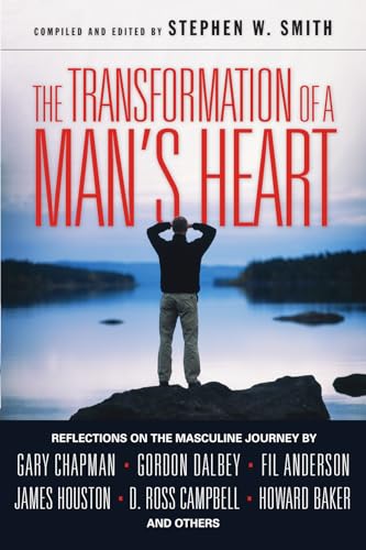 The Transformation of a Man's Heart: Reflections on the Masculine Journey - Click to Buy