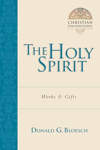 The Holy Spirit: Works Gifts (Christian Foundations) - Click to Buy