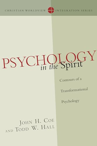 Psychology in the Spirit: Contours of a Transformational Psychology (Christian Worldview Integration Series) - Click to Buy