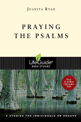 Praying the Psalms (LifeGuide Bible Studies)