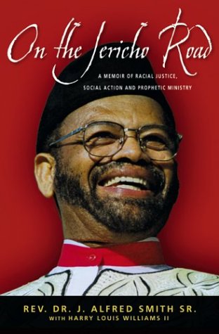 On the Jericho Road: A Memoir of Racial Justice, Social Action and Prophetic Ministry - Click to Buy