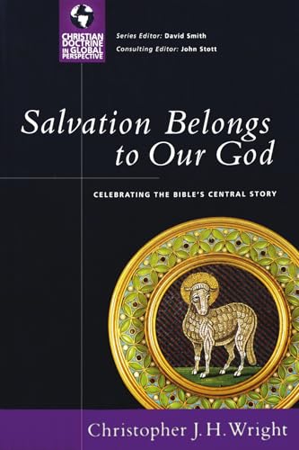 Salvation Belongs to Our God: Celebrating the Bible's Central Story - Click to Buy