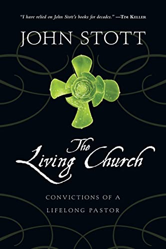 The Living Church: Convictions of a Lifelong Pastor - Click to Buy
