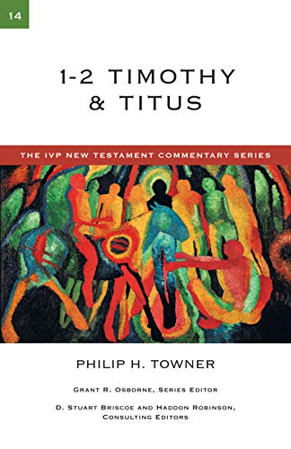 1-2 Timothy & Titus: A Commentary on the New Testament (Volume 14) - Click to Buy
