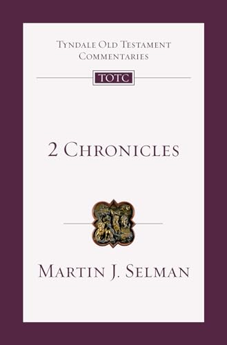 2 Chronicles: An Introduction and Commentary: 11 (Tyndale Old Testament Commentaries, 11) - Click to Buy