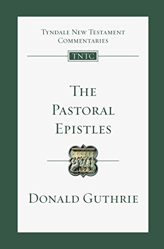 The Pastoral Epistles: An Introduction and Commentary (Volume 14) (Tyndale New Testament Commentaries)