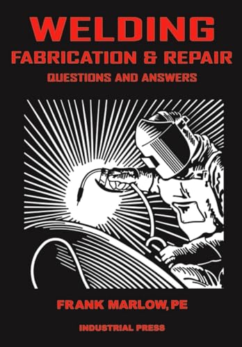 Welding Fabrication and Repair: Questions & Answers (Volume 1) - Click to Buy