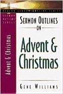 Sermon Outlines on Advent and Christmas (Beacon Sermon Outline Series) - Click to Buy
