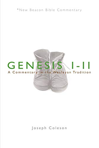 NBBC, Genesis 1-11: A Commentary in the Wesleyan Tradition (New Beacon Bible Commentary) - Click to Buy