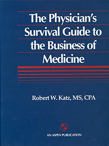 Physician's Survival Gde to Business of Medicine - Click to Buy