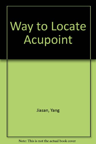 Way to Locate Acupoint (English and Chinese Edition) - Click to Buy