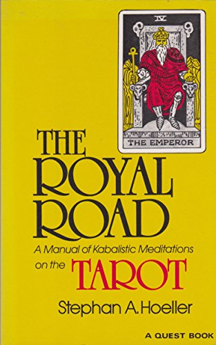 Royal Road a Manual of Kabalistic Meditations on the Tarot - Click to Buy