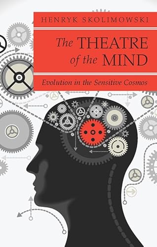 Theatre of the Mind: Evolution in the Sensitive Cosmos (Quest Books)