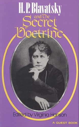 H. P. Blavatsky and the Secret Doctrine (Quest Book)
