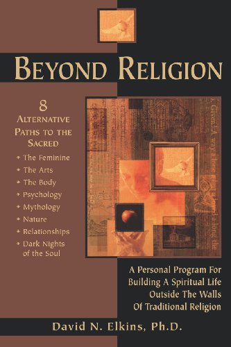 Beyond Religion: A Personal Program for Building a Spiritual Life Outside the Walls of Traditional Religion - Click to Buy