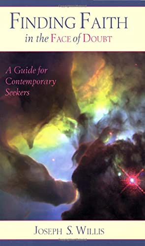 Finding Faith in the Face of Doubt: A Guide for Contemporary Seekers - Click to Buy