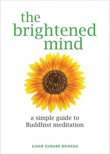 The Brightened Mind: A Simple Guide to Buddhist Meditation - Click to Buy