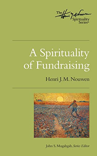 A Spirituality of Fundraising - Click to Buy