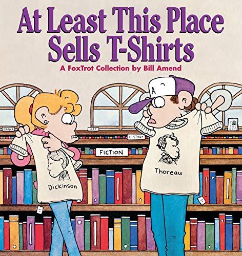 At Least This Place Sells T-Shirts: A FoxTrot Collection - Click to Buy